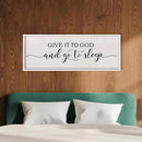 Give It To God And Go To Sleep Above Bed Wall Decor Sign 40"X15" Master Bedroom Over Bed Wall Wood Framed Art (White) by CozyNest Decor