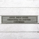 Generic Wood Sign Coffee Offers Forgiveness for Everyone Everywhere Rustic Wooden Hanging Sign Home Farmhouse Kitchen Wall Decor 16 x 4 Inch by CozyNest Decor