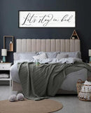 Let's Stay in Bed Sign: Rustic Bedroom Signs Wall Decor Above Bed Framed Modern Farmhouse Family Wall Signs Hanging Plaques Inspirational Quotes Master Bedroom Wall Art 12 x 40 Inch by CozyNest Decor