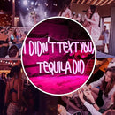 I Didn't Text You, Tequila Did Neon Sign for Wall Decor,Neon Light for Bedroom Bar Man Cave Business Bar Decoration by GreenHaven Gardens