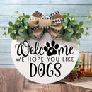 Asoulin Welcome Wreath 'We Hope You Like Dogs' Spring Decor Farmhouse Door Sign for Front Door Decor - Welcome Wreath Hanging Sign for Dogs Lovers Housewarming Gift by CozyNest Decor
