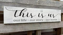 This is Us Sign, Our Life Our Story Our Home Sign, Farmhouse Family Wooden Wall Decor for Living Room Bedroom (This is Us) 6x18 Inch by CozyNest Decor