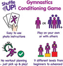 Shuffle Up Gymnastics Card Games - 70+ Fun & Active Skills Cards for Kids, Fitness Cards Develop Fundamentals, Stamina & Strength, Easy to Play for Kids | Multiple Skills Level Cards Include 2 Dices by TinyTreasures Baby Boutique