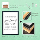 LuZhiQiang Be The Things You Loved The Most Sign Wall Decor 16"×11" About Those Who Are Gone Wood Framed Hanging Art (Black) by CozyNest Decor
