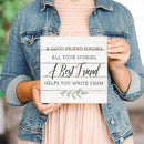 Simply Said, INC A Good Friend Knows All Your Stories, A Best Friend Helps You Write Them, 8 inch Wood Perfect Pallet Petites Plaque Sign, Made in USA by CozyNest Decor