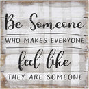 Simply Said, INC Be Someone Who Makes Everyone Feel Like They are Someone 8 inch Wood Sign, Perfect Pallet Petites Inspirational Plaque, Made in USA by CozyNest Decor