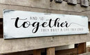 Together They Built A Life They Loved Sign 4x16 Inch, Farmhouse Signs for Home Decor and So They Built A Life They Loved Rustic Signs Wall Decor Love Sign Love Decor for Bedroom by CozyNest Decor