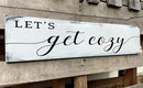Let's Get Cozy Sign, Farmhouse Bedroom Wall Art Decor,Plaque Decorations Wood Sign for Housewarming Gift (Let's Get Cozy) 4x16 Inch by CozyNest Decor