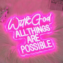 "With God All Things Are Possible" Neon Sign God Neon Light for Wall Decor Letter LED Neon Sign Pink LED Neon Light Dimmable Neon Signs for Bedroom Wedding Church Decoration by CozyNest Decor