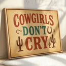 Cowgirls Don’t Cry Western Print