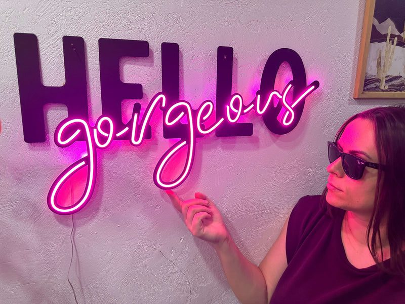 Hello Gorgeous Neon Metal Sign