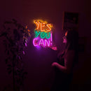 Yes You Can Neon Metal Sign