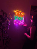 Yes You Can Neon Metal Sign