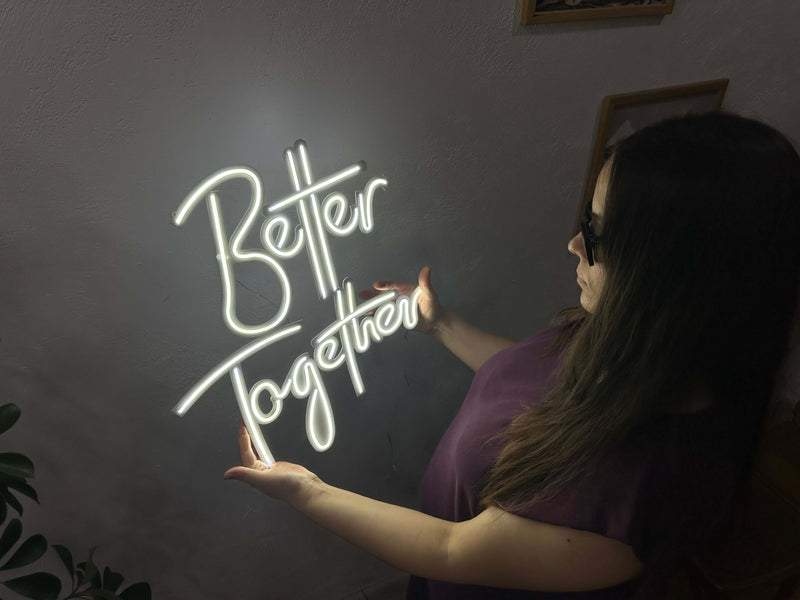 Better Together Neon Metal Sign