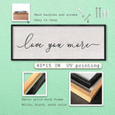 LuZhiQiang Love You More Sign Wall Decor 40"x15" for Master Bedroom Above Over Bed Large Simple Wood Framed Hanging Wall Art (Black) by CozyNest Decor