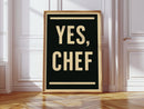 Yes Chef Kitchen Command Print