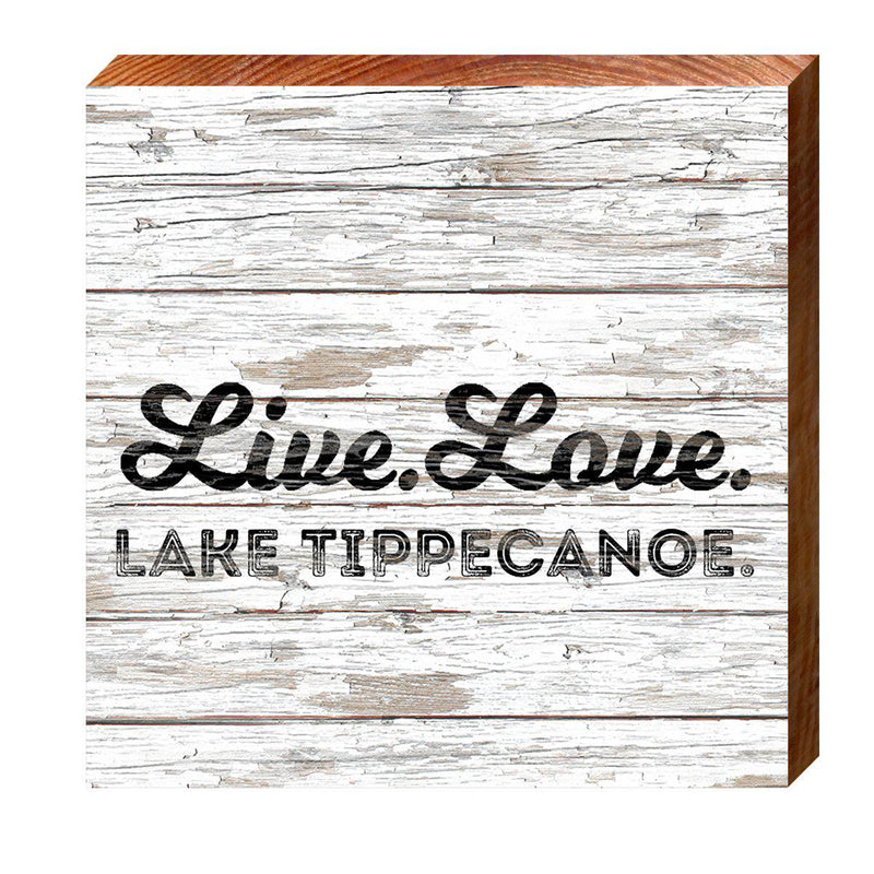 Live. Love. Lake Tippecanoe | Wall Art Print on Real Wood