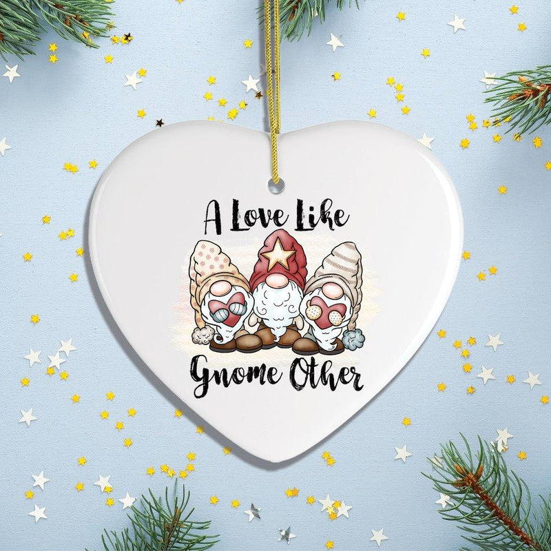 A Love Like Gnome Other Ornament