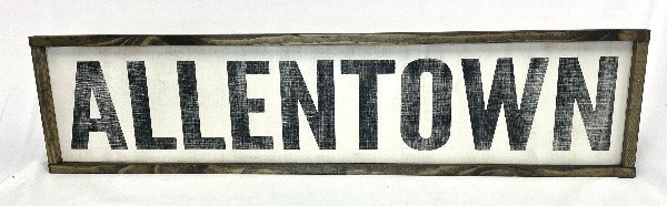 Allentown City  25"x6" inches Sign
