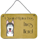Alaskan Malamute Spoiled Dog Lives Here Wall or Door Hanging Prints BB1466DS812