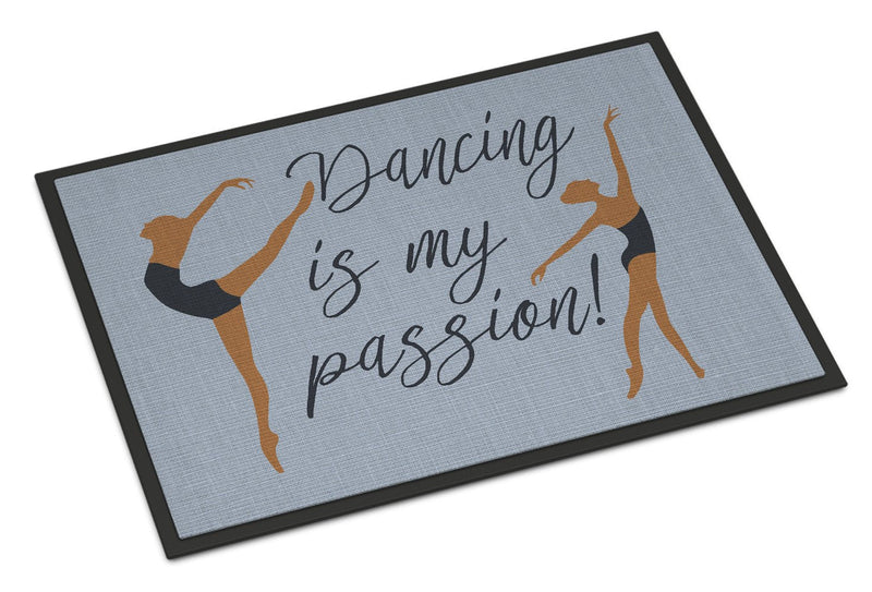 Dancing is My Passion Indoor or Outdoor Mat 24x36 BB5381JMAT