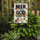 Beer is Proof God Loves You Garden Flag - Outdoor Decorative Yard Flag BB5413GF