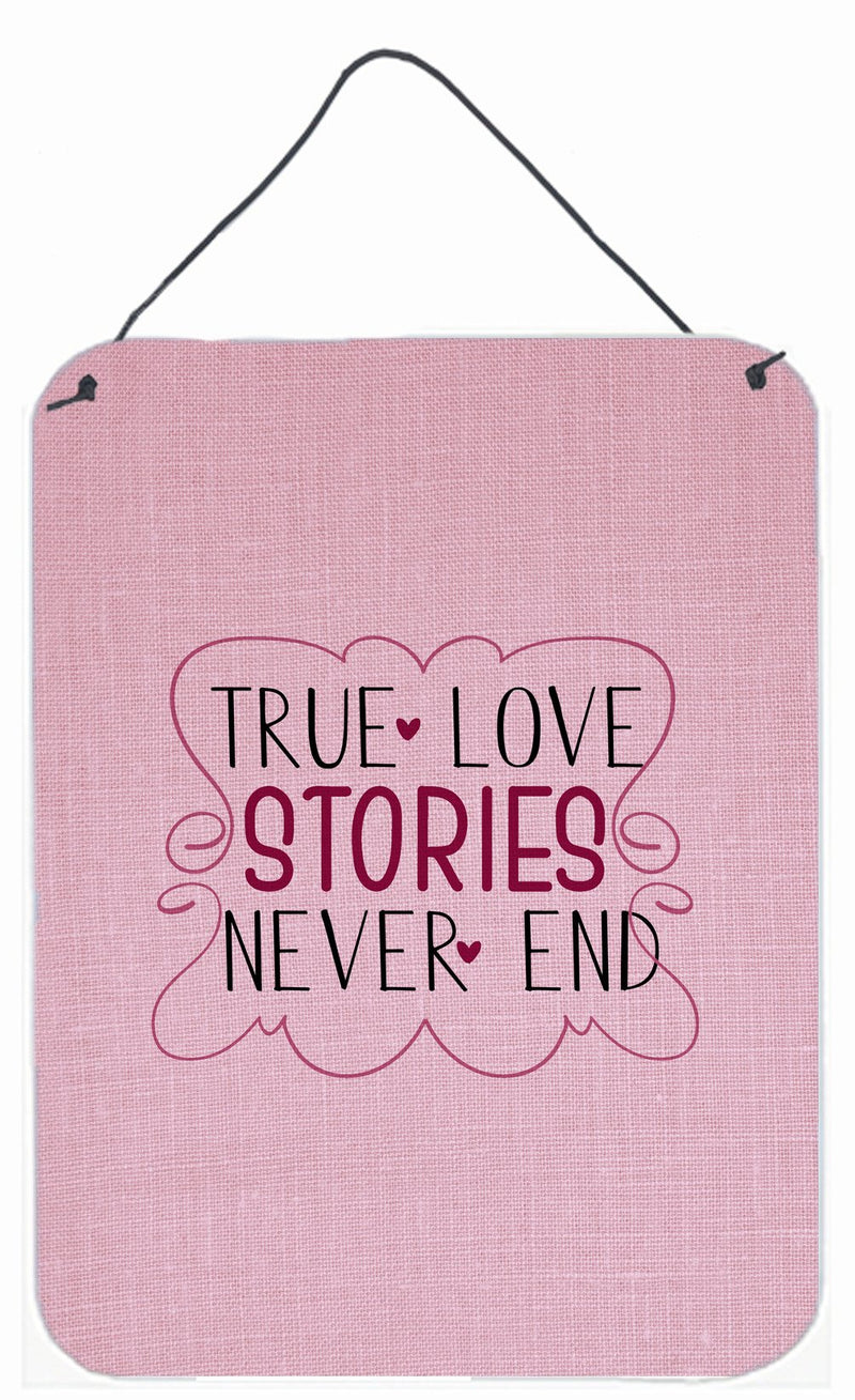 True Love Stories Never End Wall or Door Hanging Prints BB5446DS1216