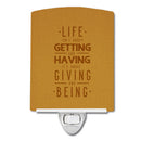 Life is Giving and Being Ceramic Night Light Compact, UL-Certified, Ideal for Bedroom, Bathroom, Nursery, Hallway, Kitchen, 6x4x3, Multicolor