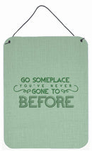 Go Someplace You've Never Wall or Door Hanging Prints BB5463DS1216