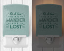 Not All Who Wander are Lost Ceramic Night Light Compact, UL-Certified, Ideal for Bedroom, Bathroom, Nursery, Hallway, Kitchen, 6x4x3, Multicolor