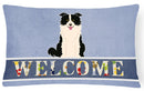 Border Collie Black White Welcome Canvas Fabric Decorative Pillow BB5699PW1216