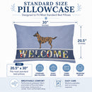 Dutch Shepherd Welcome Standard Pillowcase Lightweight Super Soft Easy Care Decorative Artwork Pillowcase, Standard