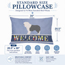 Old English Sheepdog Welcome Standard Pillowcase Lightweight Super Soft Easy Care Decorative Artwork Pillowcase, Standard