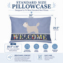 Westie Welcome Standard Pillowcase Lightweight Super Soft Easy Care Decorative Artwork Pillowcase, Standard