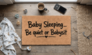 Baby Sleeping... Be quiet or Babysit
