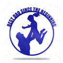 Best Dad Since The Beginning