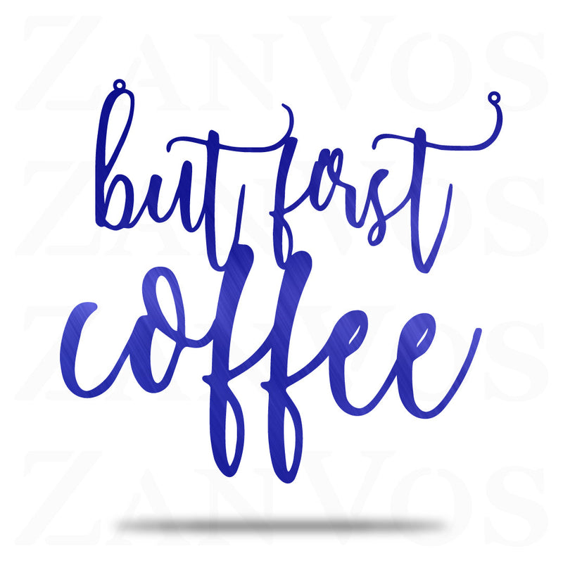 But First Coffee