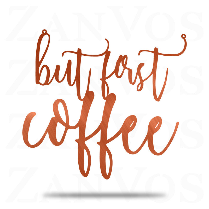 But First Coffee