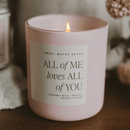 All of Me Loves All of You Soy Candle - Pink Matte Jar - 15 oz by Sweet Water Decor