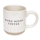 Mama Needs 14 oz Coffee Stoneware Coffee Mug