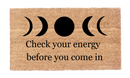 Check Your Energy Before You Come In