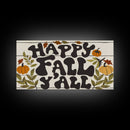 Happy Fall Y'all Typography Art, Modern Farmhouse Wall Decor, Dining Room Wall Sign Kitchen Decor Large Framed Canvas Print, Fall Wall Art