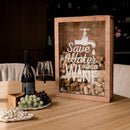 Wine Cork Box – Save Water, Drink Wine