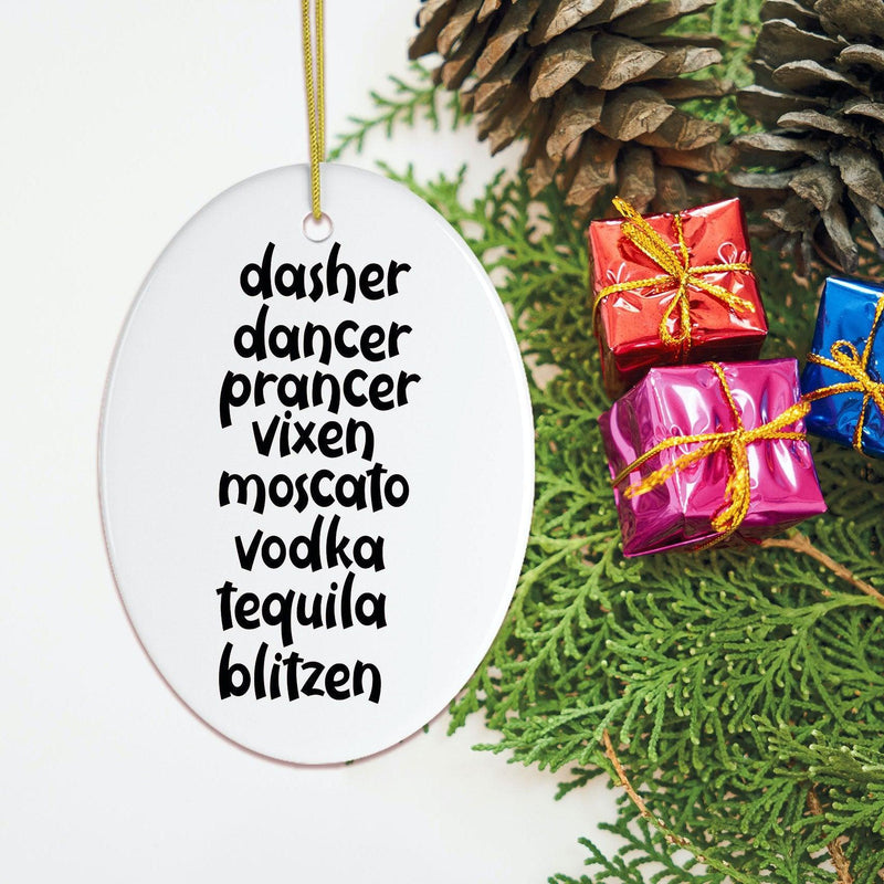 Dasher Dancer Prancer Vixen Moscato Vodka Tequila Blitzen Ornament