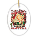 Dear Santa Sorry for all the F Bombs it’s been a Crazy Year Funny Quote Christmas Ornament