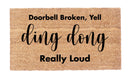 Doorbell Broken, Yell ding dong Really Loud