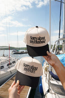Sorry about my Husband / Wife Vintage Trucker Hat