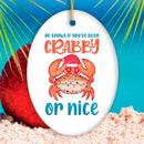 He Knows if You’ve Been Crabby or Nice Funny Vacation Theme Ornament, Christmas in July Decor