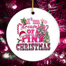 I’m Dreaming of a Pink Christmas Ornament, Tree Decoration Xmas Decor