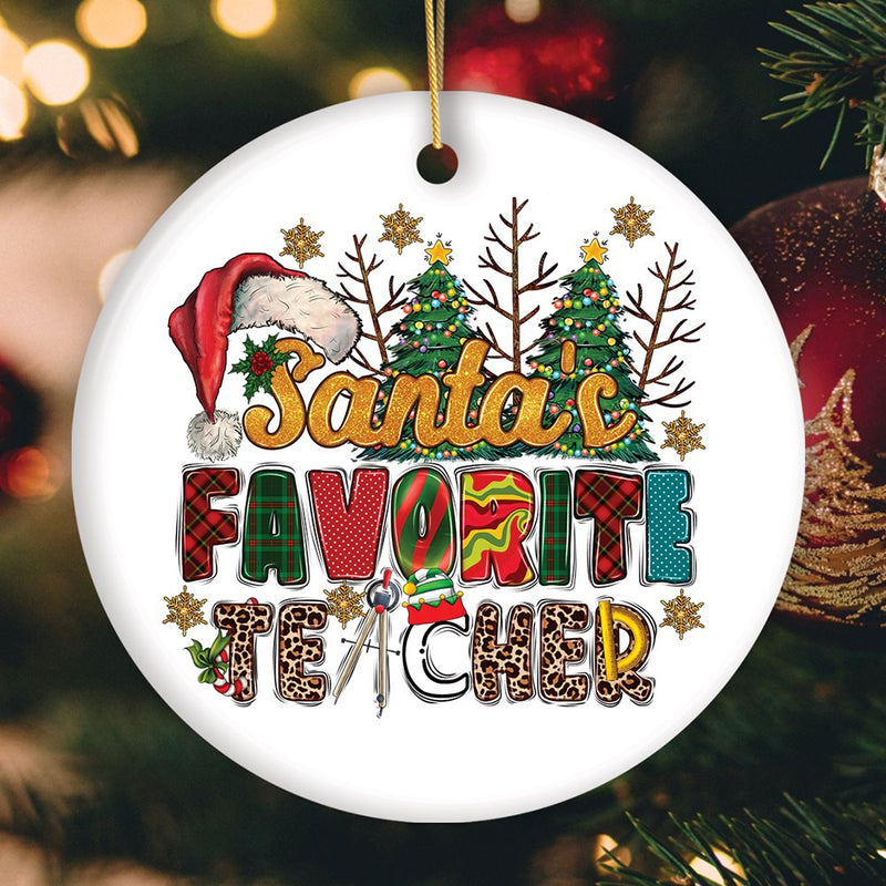 Santa’s Favorite Teacher Fun Holiday Christmas Ornament